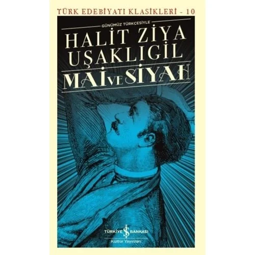 Mai Ve Siyah Halit Ziya Uşaklıgil İş Bankası