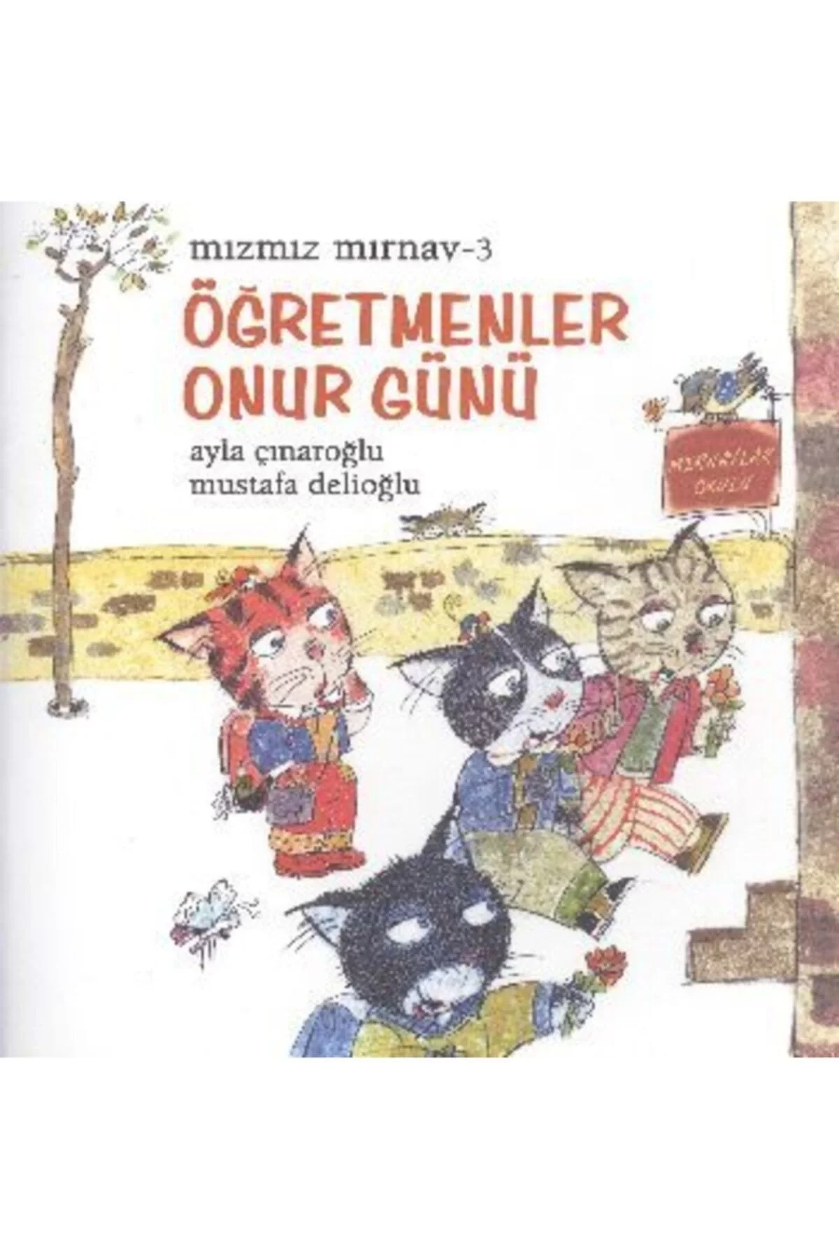 Mızmız Mırnav 3 Öğretmenler Onur Günü Uçanbalık