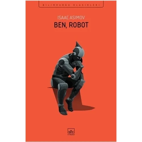 Ben Robot Isaac Asımov İthaki