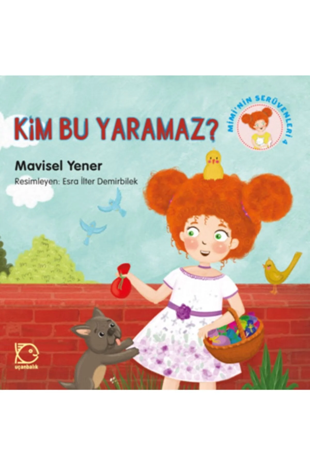 Kim Bu Yaramaz ? Miminin Serüvenleri 4 Uçanbalık