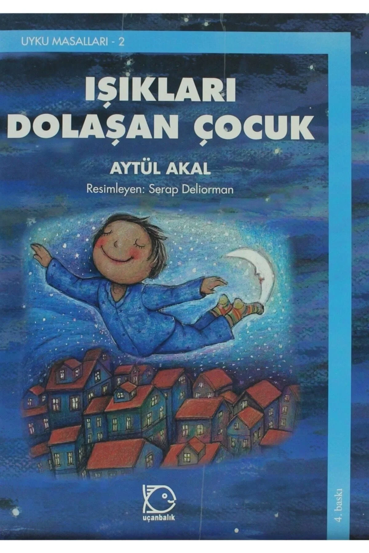 Işıkları Dolaşan Çocuk Uyku Masalları 2 Uçanbalık