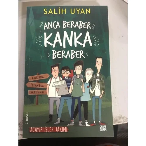 Anca Beraber Kanka Beraber Acayip İşler Takımı Carpe Diem