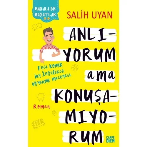 Anlıyorum Ama Konuşamıyorum Salih Uyan Carpe Diem