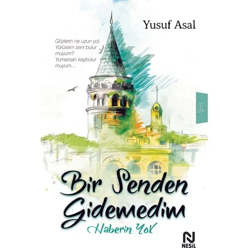 Bir Senden Gidemedim Yusuf Asal Nesil Basım