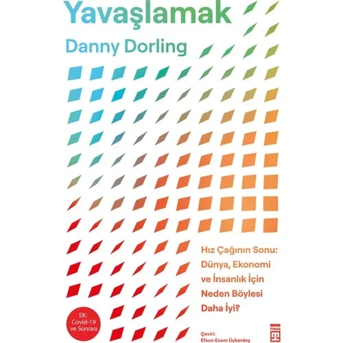 Yavaşlamak Danny Dorling Timaş