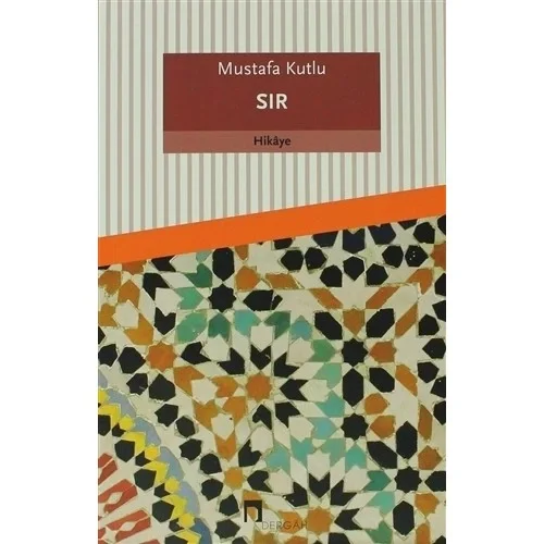 Sır - Mustafa Kutlu - Dergah Yayın