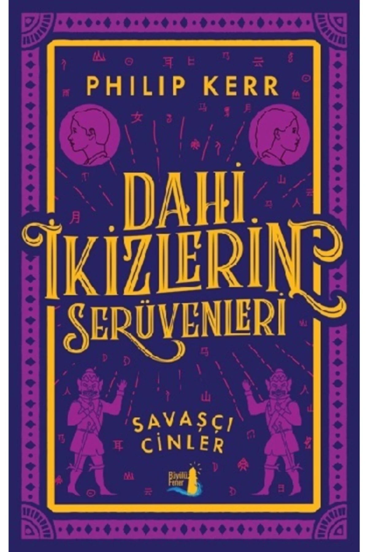 Dahi İkizlerin Serüvenleri Savaşçı Cinler P. Kerr Büyülü Fener