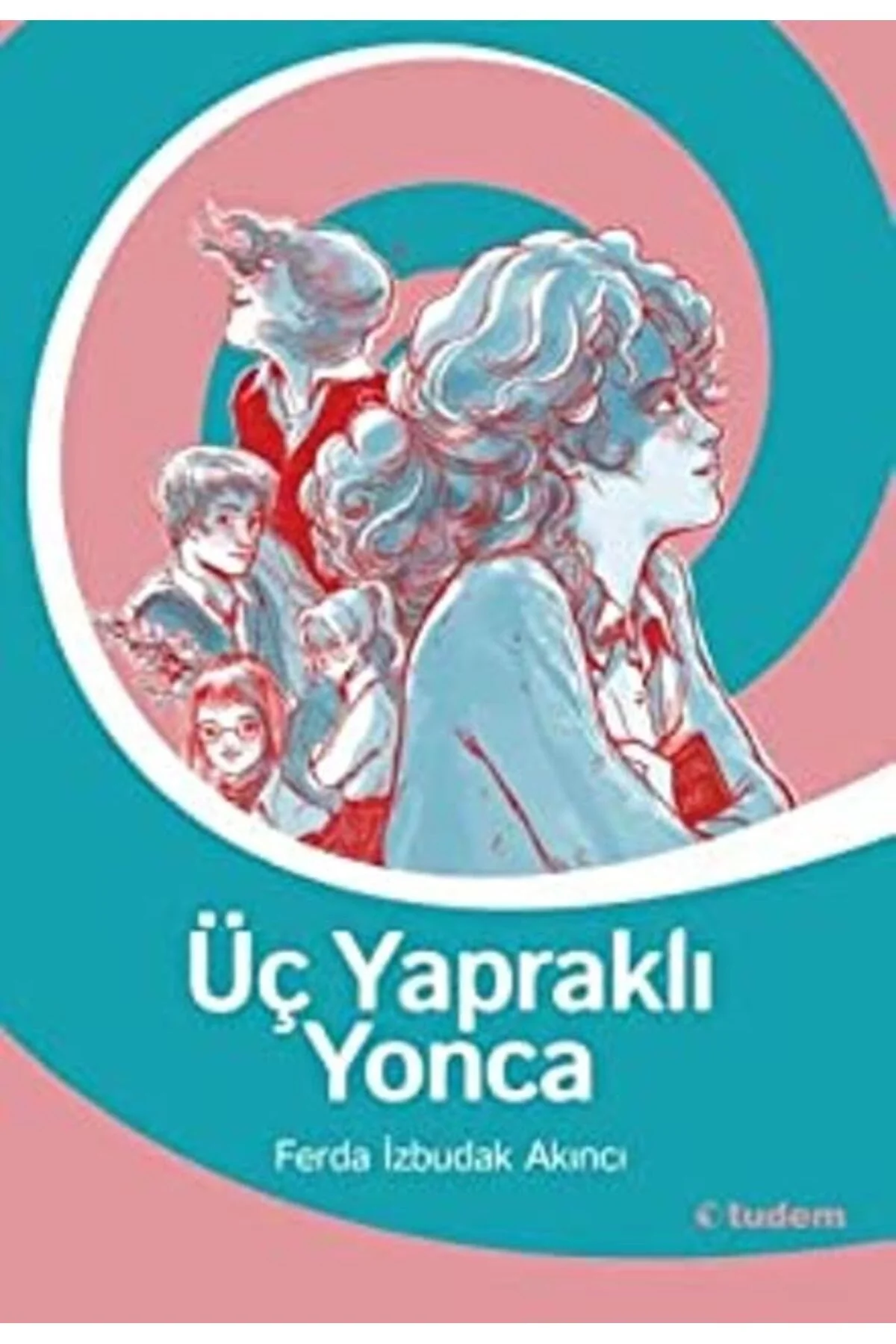 Üç Yapraklı Yonca Ferda İzbudak Akıncı Tudem