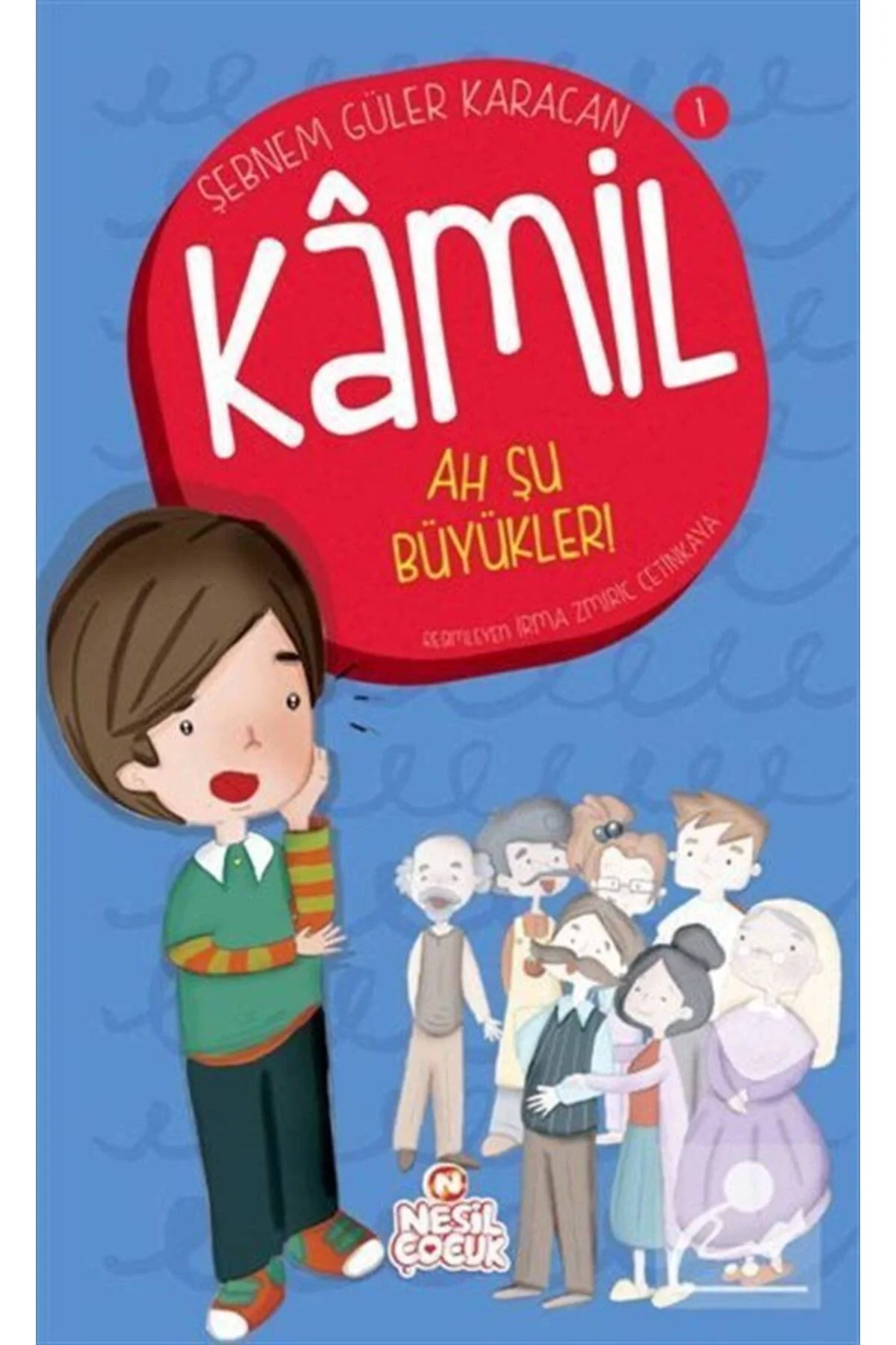Kamil Ah Şu Büyükler Nesil
