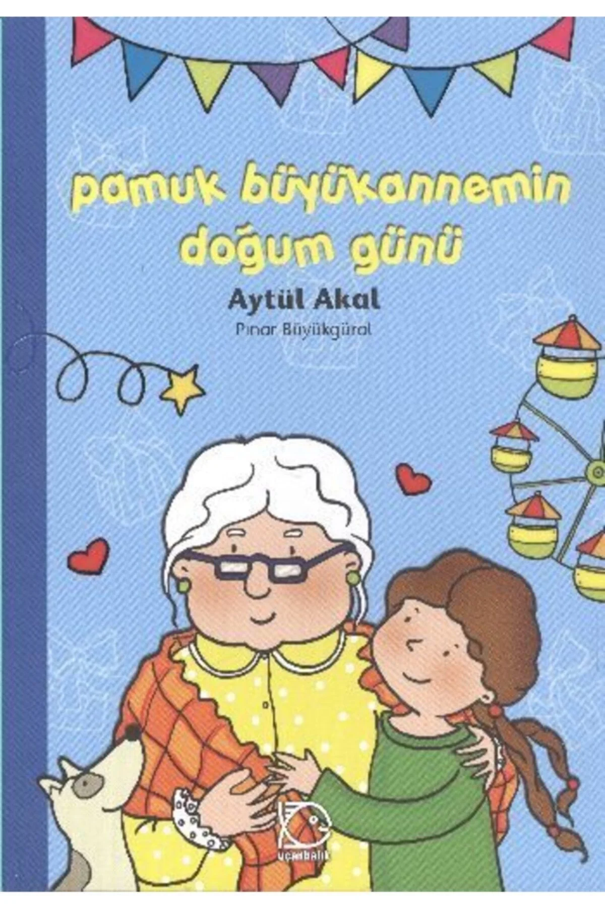 Pamuk Büyükannemin Doğum Günü Uçanbalık