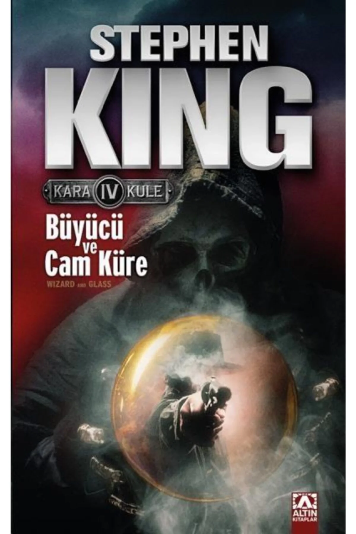 Büyücü Ve Cam Küre Kara Kule-4 Stephen Ki̇Ng Altın
