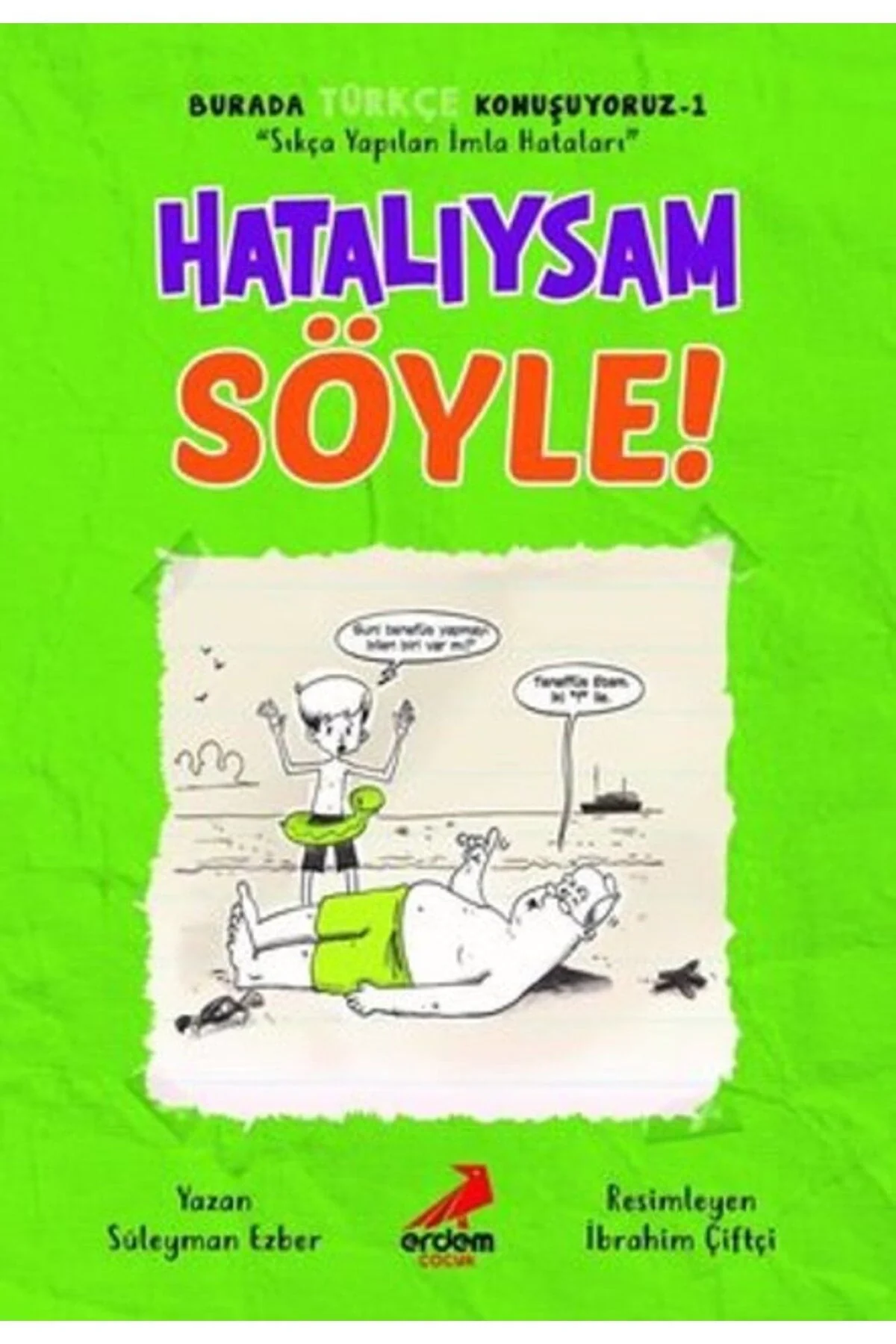 Hatalıysam Söyle Burada Türkçe Konuşuyoruz-1 Erdem Yayın