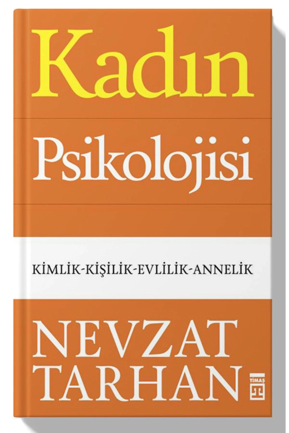 Kadın Psikolojisi Nevzat Tarhan Timaş