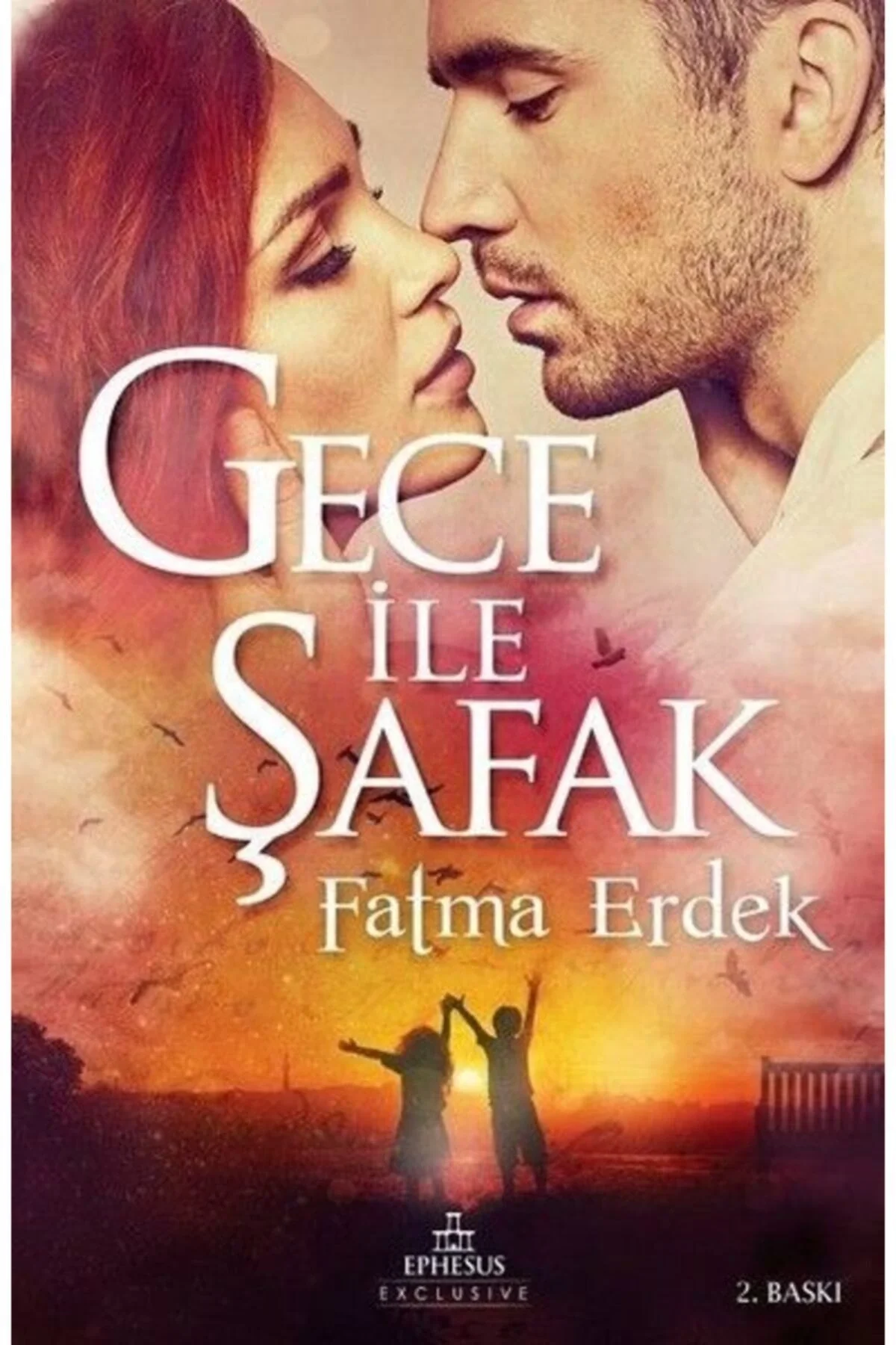 Gece İle Şafak Fatma Erdek Ephesus