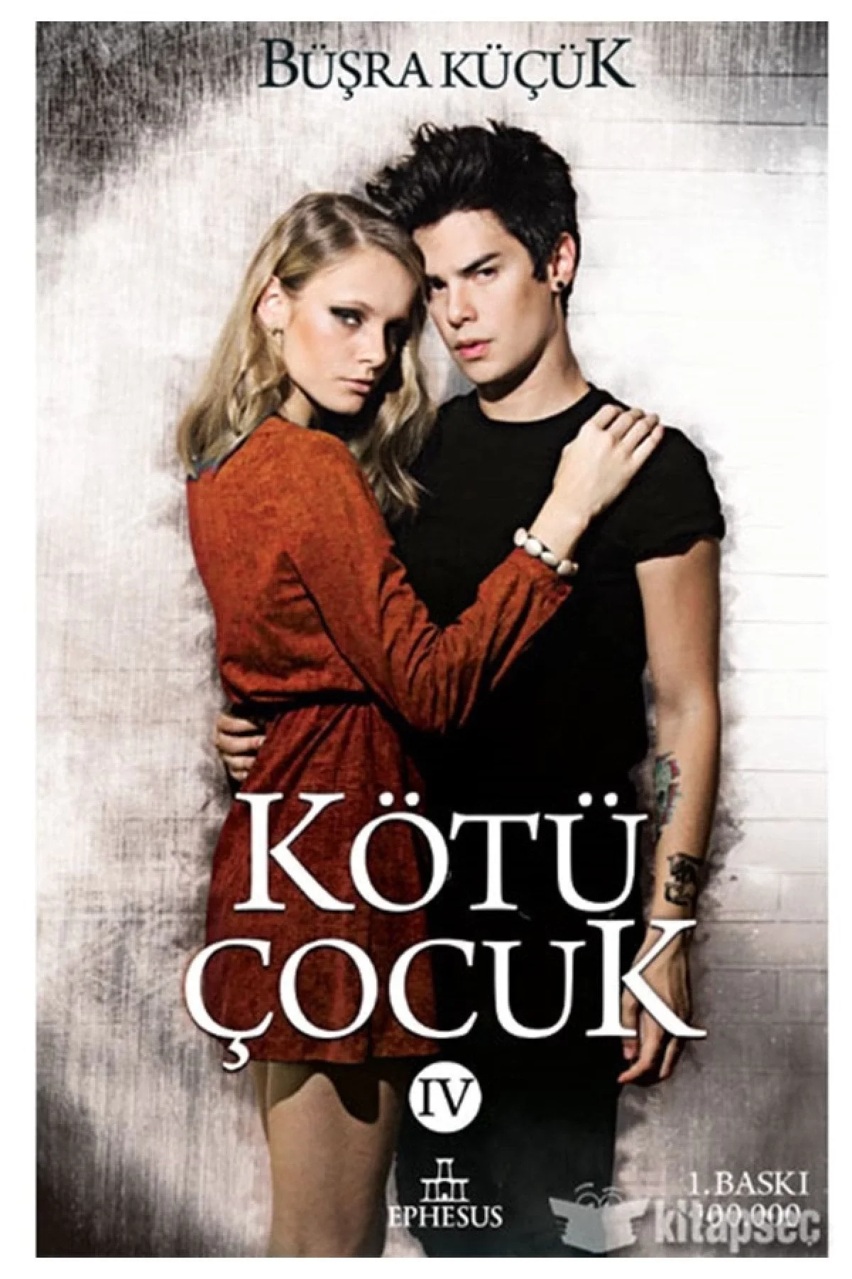 Kötü Çocuk 4 -Ciltli - Büşra Küçük Ephesus
