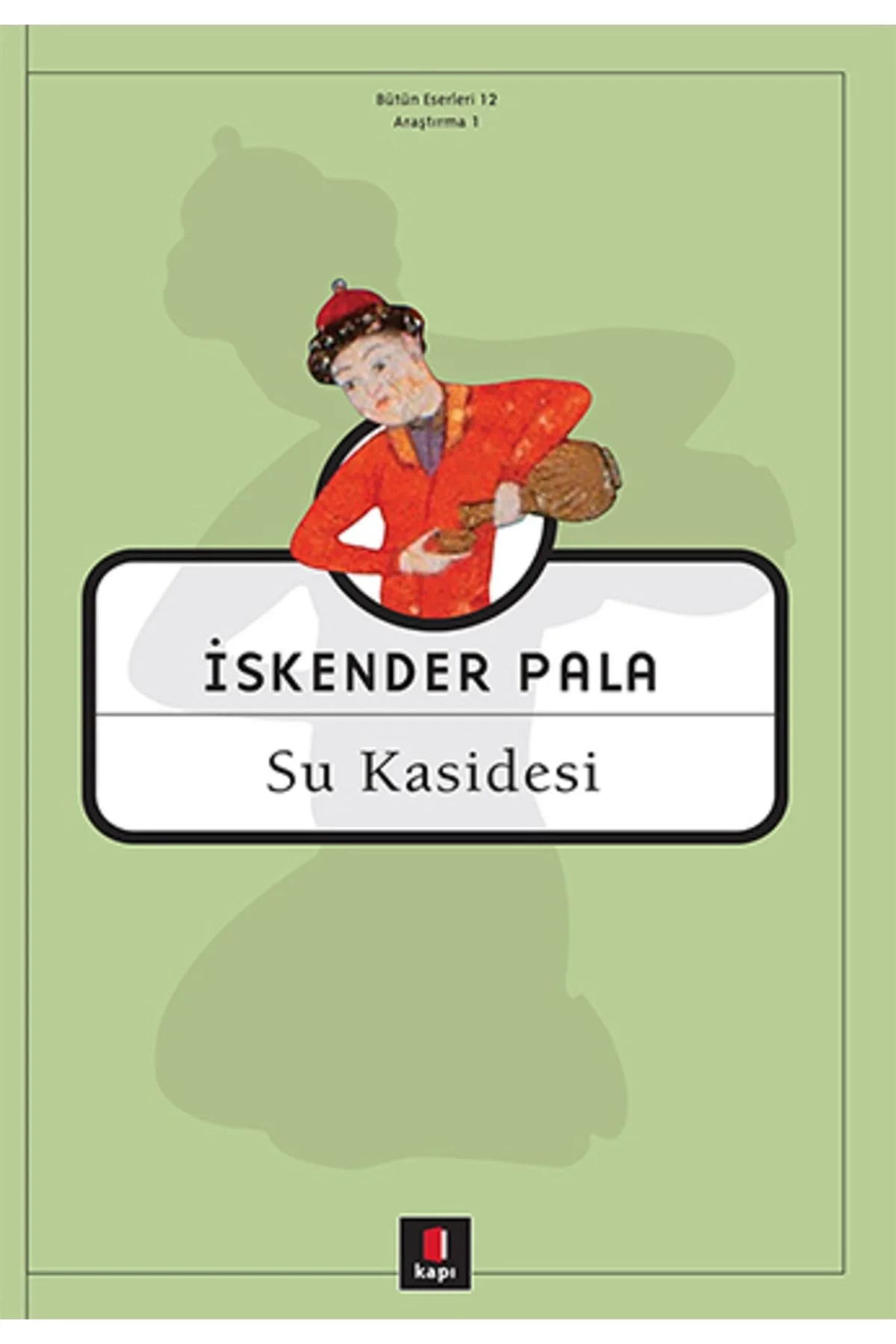 Su Kasidesi İskender Pala Kapı Yayınları