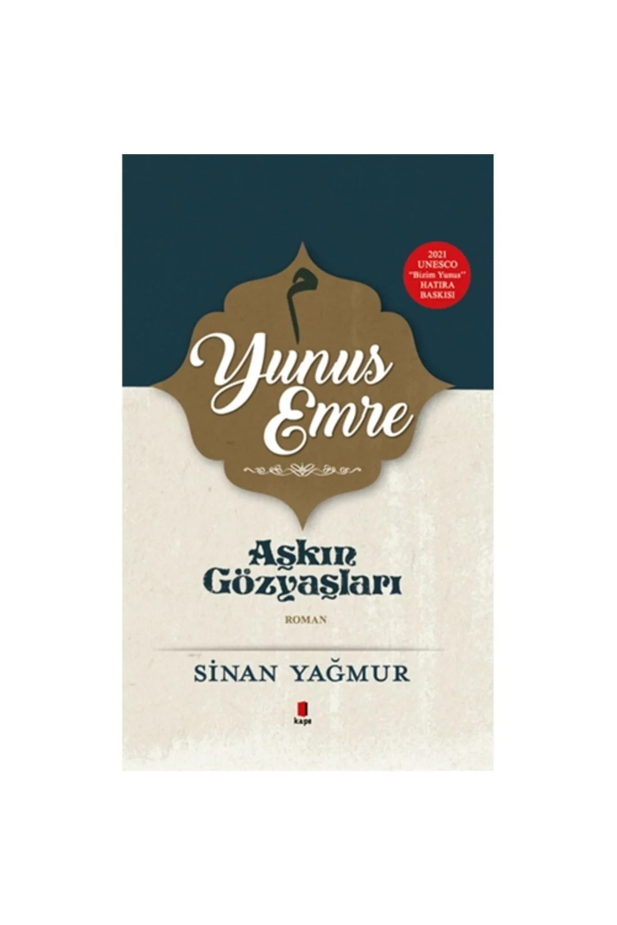 Aşkın Gözyaşları 5 Yunus Emre Sinan Yağmur Kapı