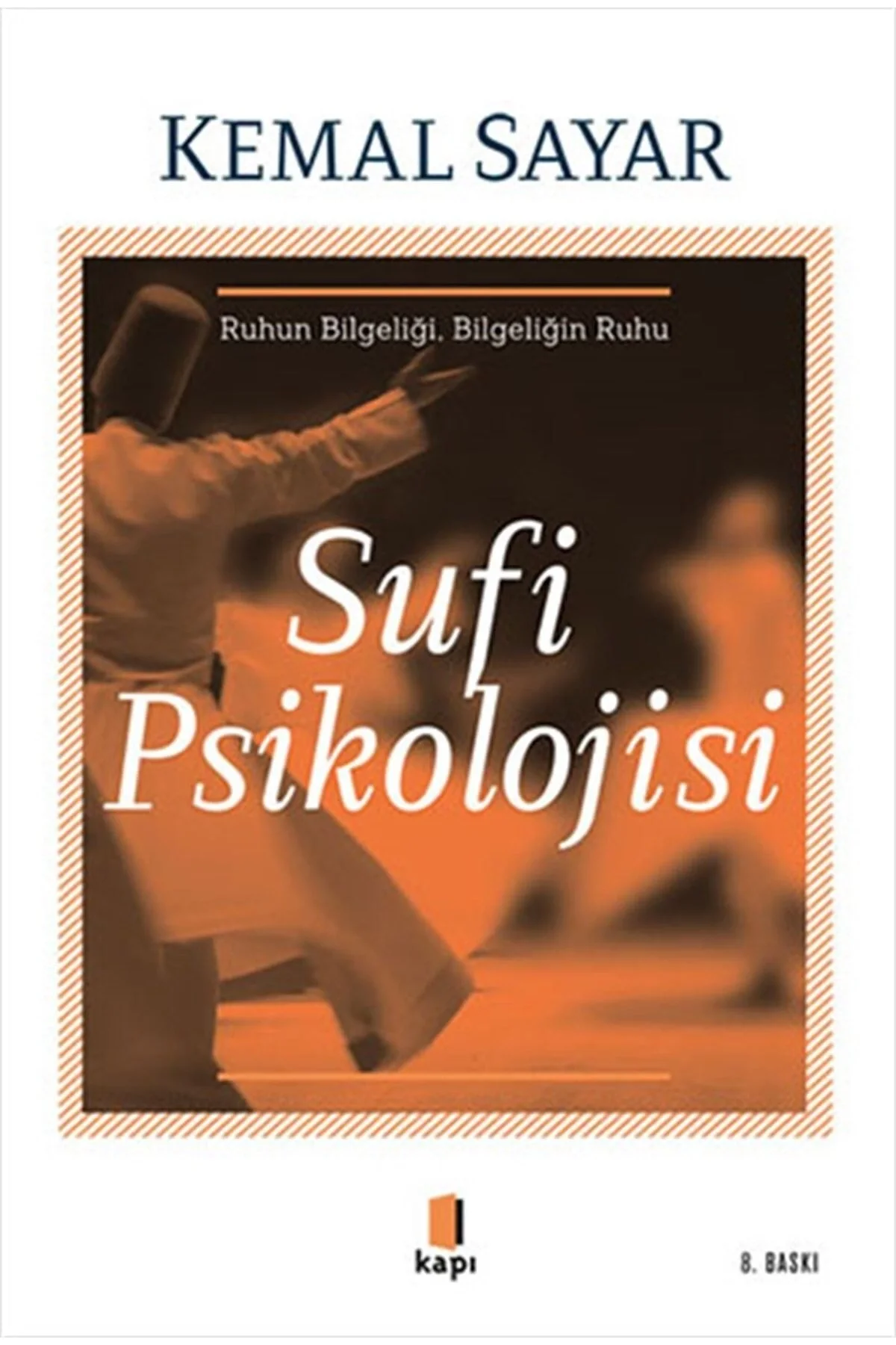 Sufi Psikolojisi Kemal Sayar Kapı Yayın