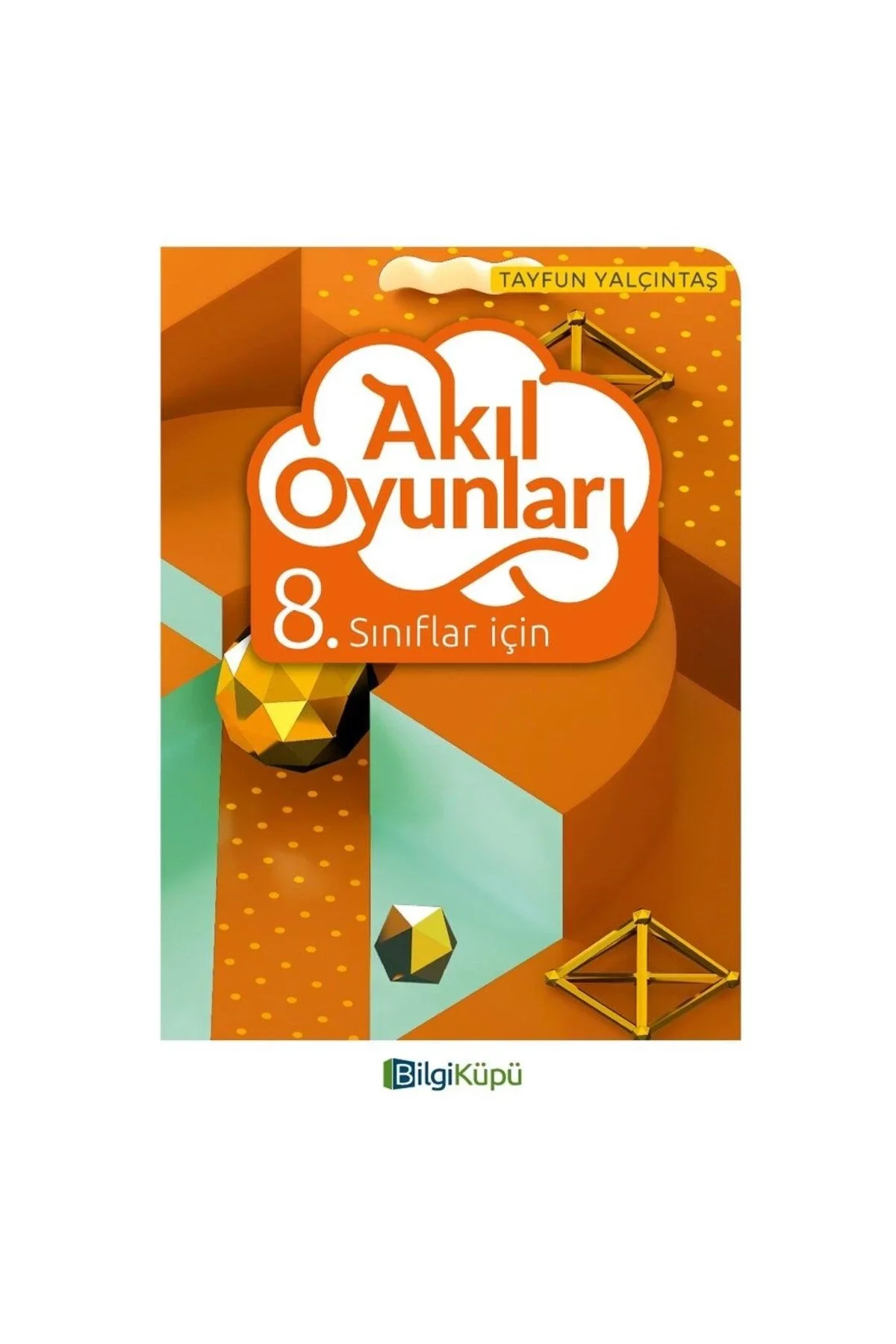8.Sınıf Akıl Oyunları Bilgi Küpü