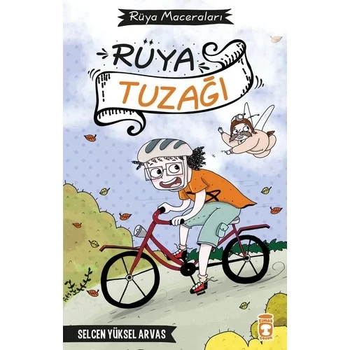 Rüya Maceraları 2 Rüya Tuzağı Selcen Yüksel Arvas Ciltli Timaş
