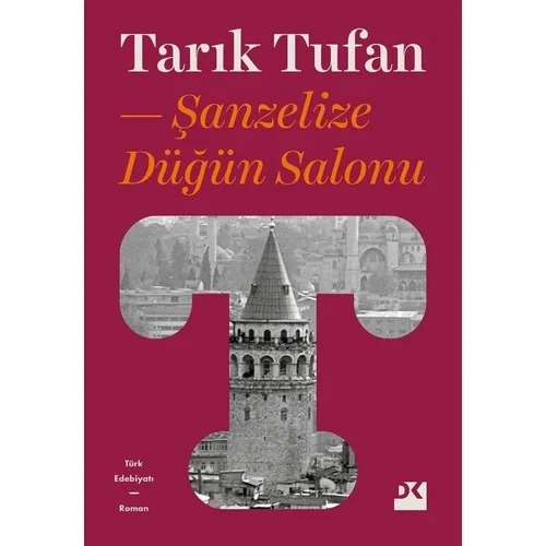 Şanzelize Düğün Salonu Tarık Tufan Doğan Kitap