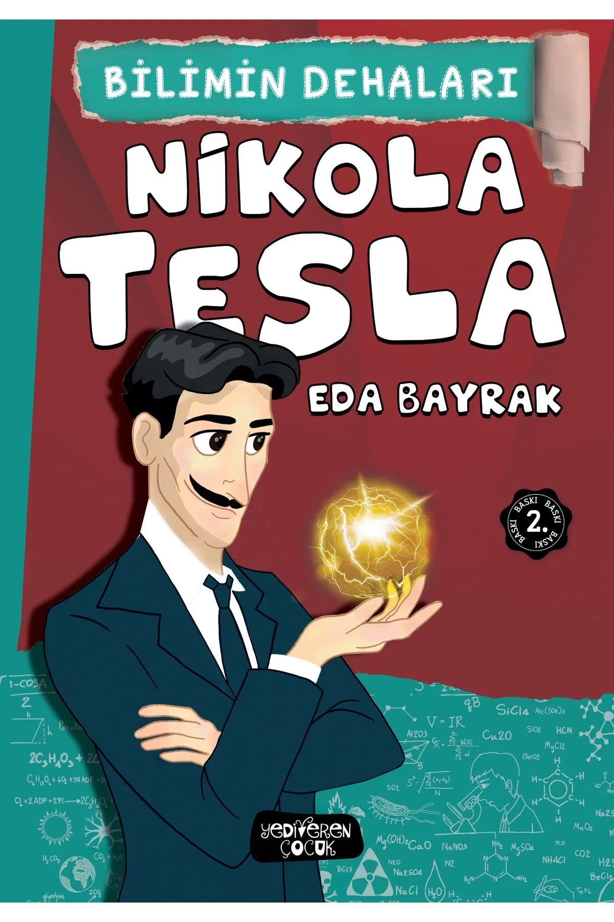 Bilimin Dehaları Nikola Tesla E.Bayrak Yediveren