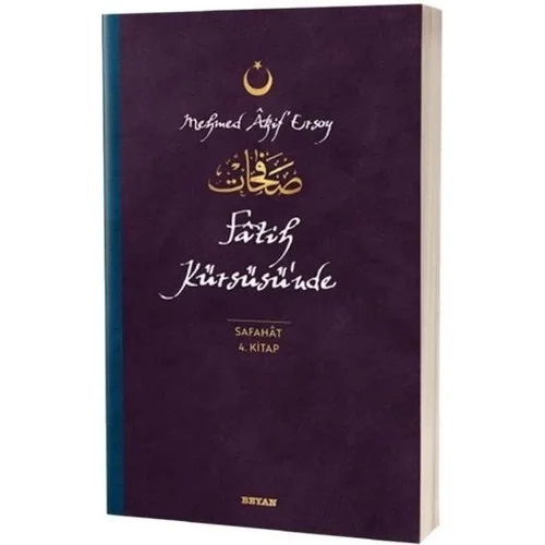 Safahat 4.Kitap Fatih Kürsüsünde Beyan Yayın