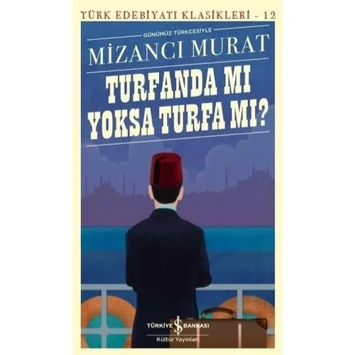 Turfandamı Yoksa Turfamı Mizancı Murat İş Bankası