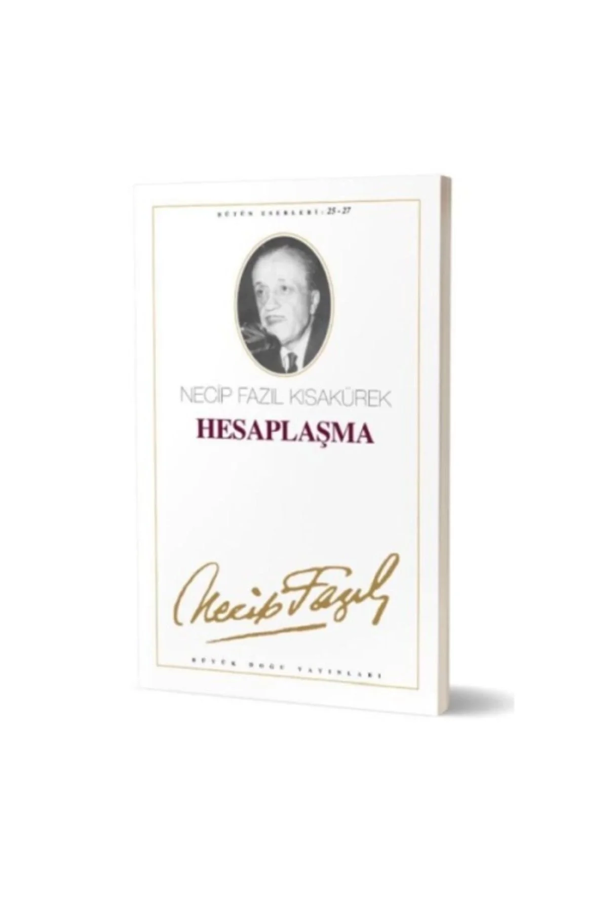 Hesaplaşma 024 Necip Fazıl Kısakürek -Büyük Doğu