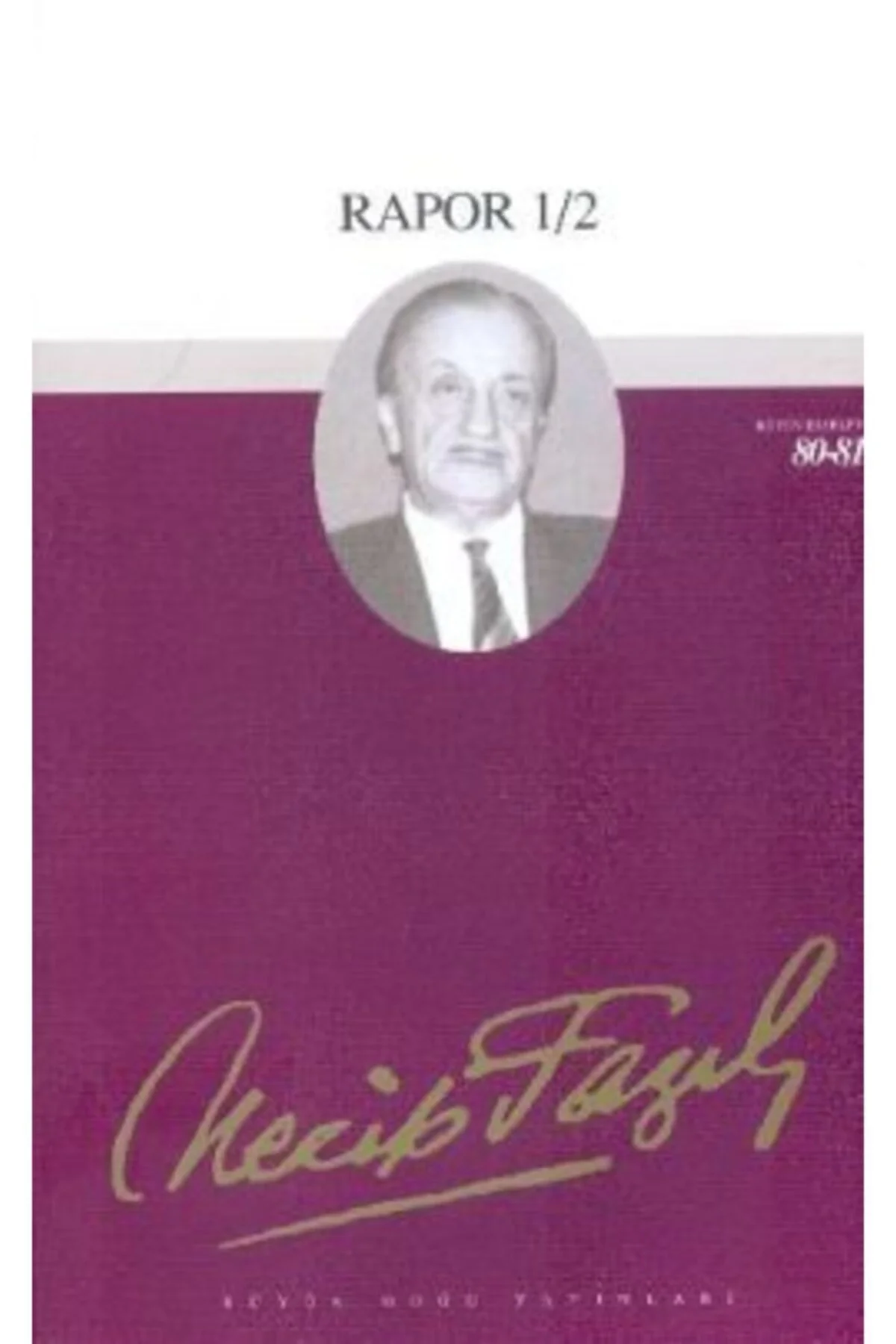 Rapor 1-2 069 Necip Fazıl Kısakürek - Büyük Doğu