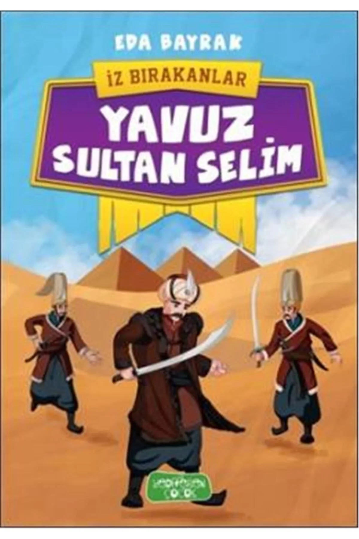 Yavuz Sultan Selim Eda Bayrak Yediveren