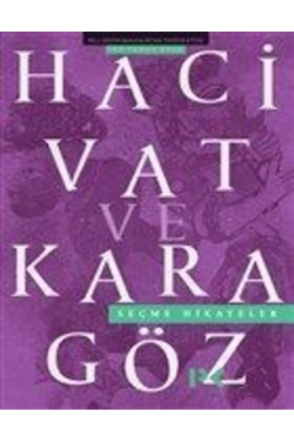 Hacivat Karagöz Seçme Hikayeler Profil