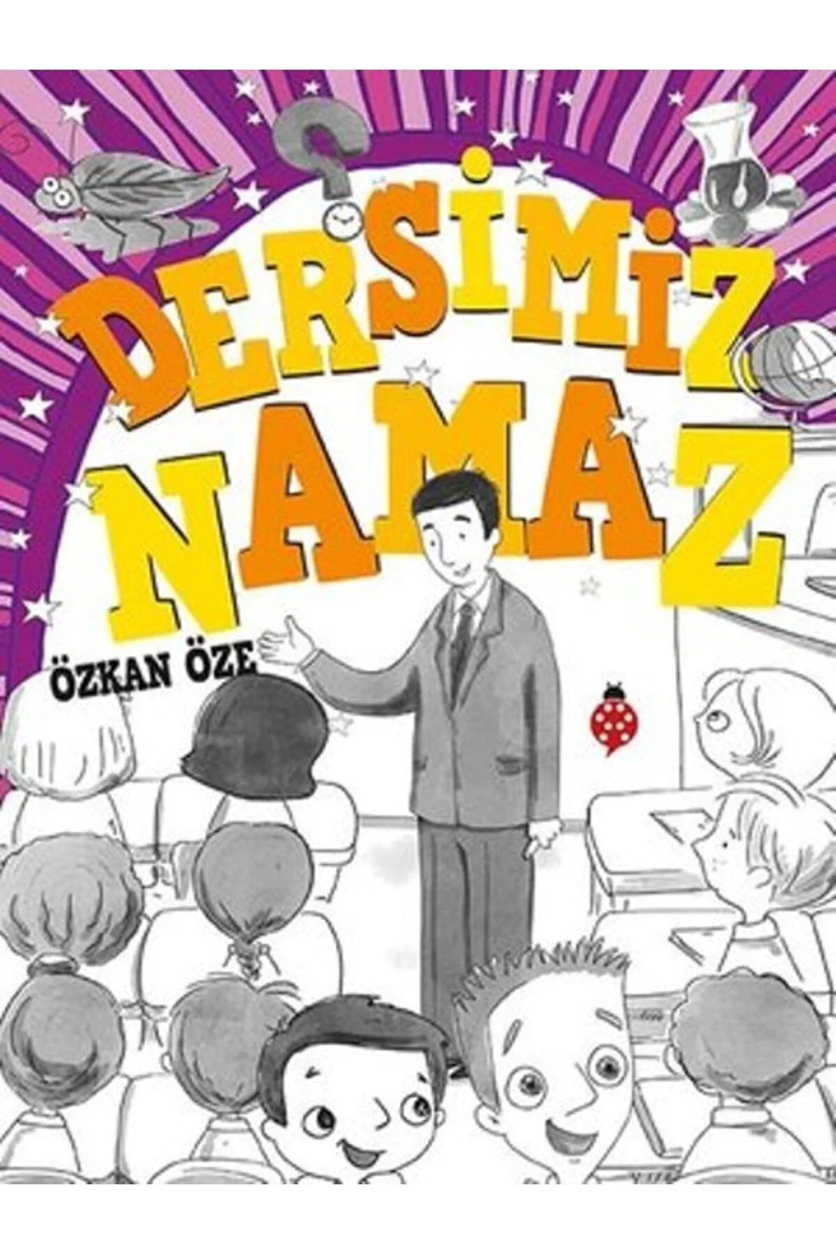 Dersimiz Namaz Özkan Öze Uğurböceği
