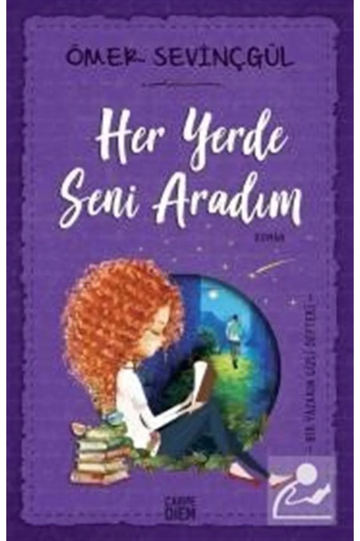 Her Yerde Seni Aradım Ömer Sevinçgül Carpediem