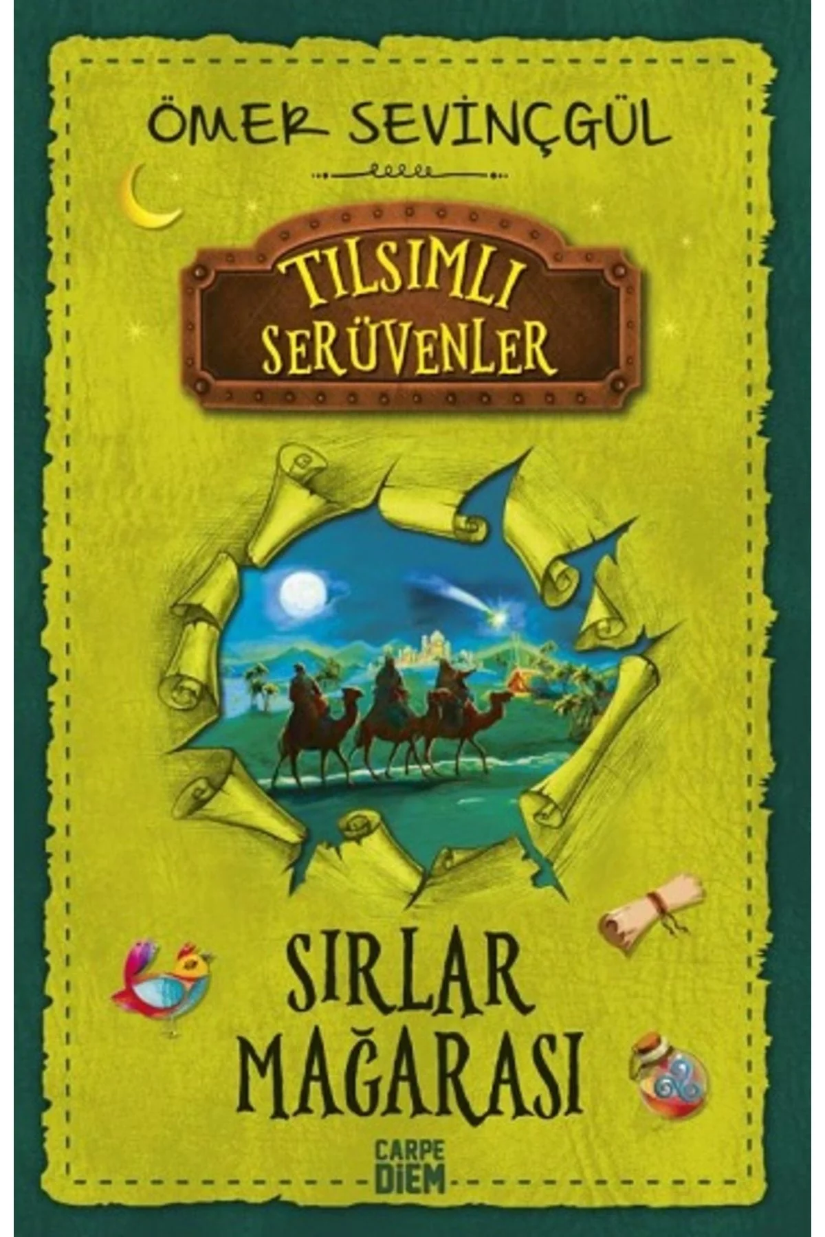 Sırlar Mağarası Tılsımlı Serüvenler Ö.Sevinçgül Carpediem