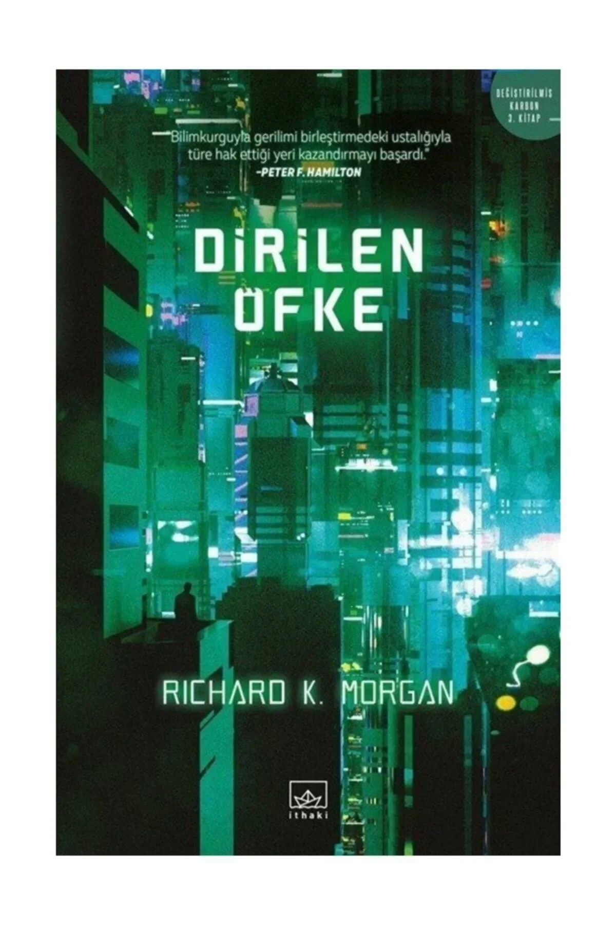 Dirilen Öfke Rıchard K.Morgan İthaki