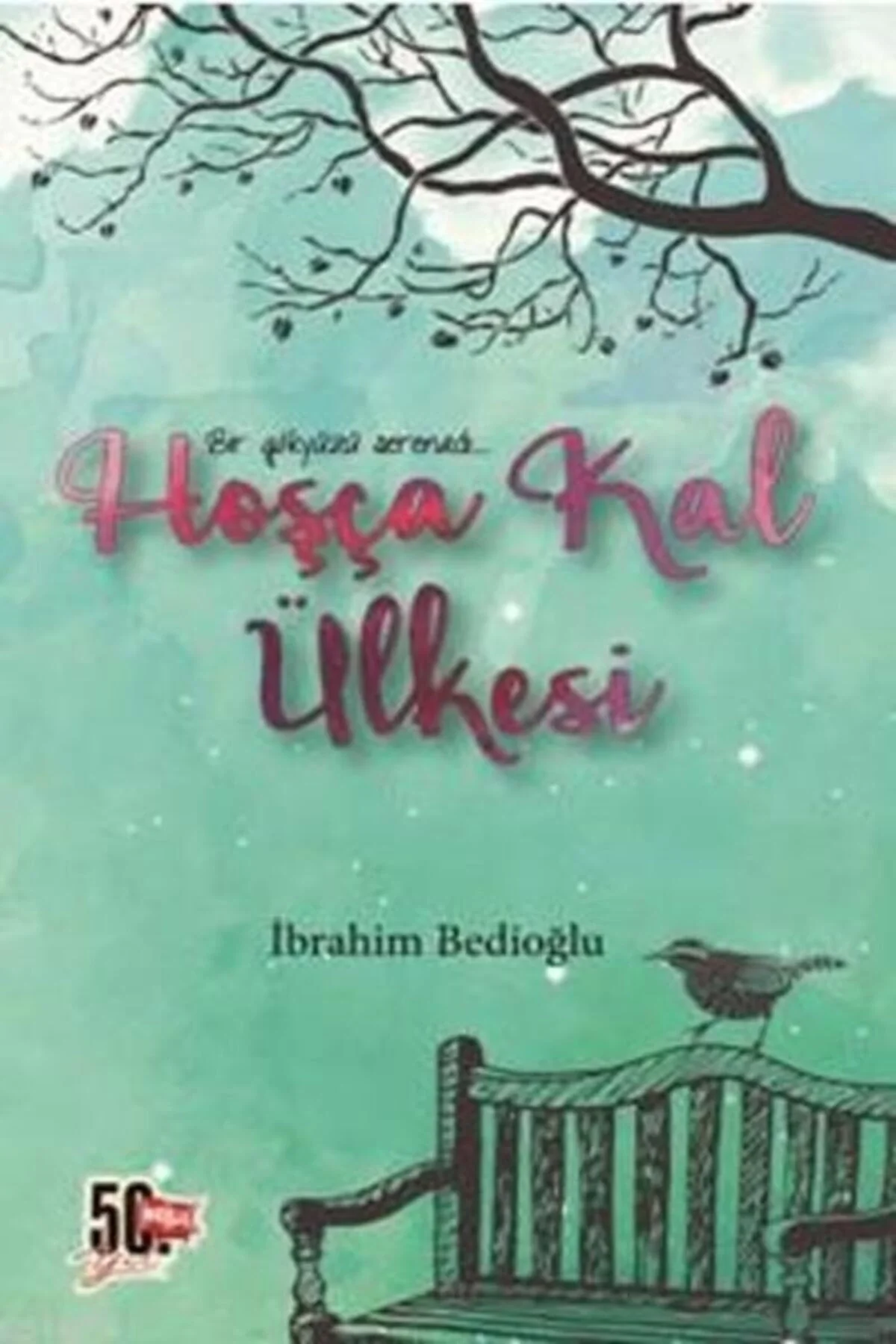 Hoşka Kal Ülkesi İbrahim Bedioğlu Nesil