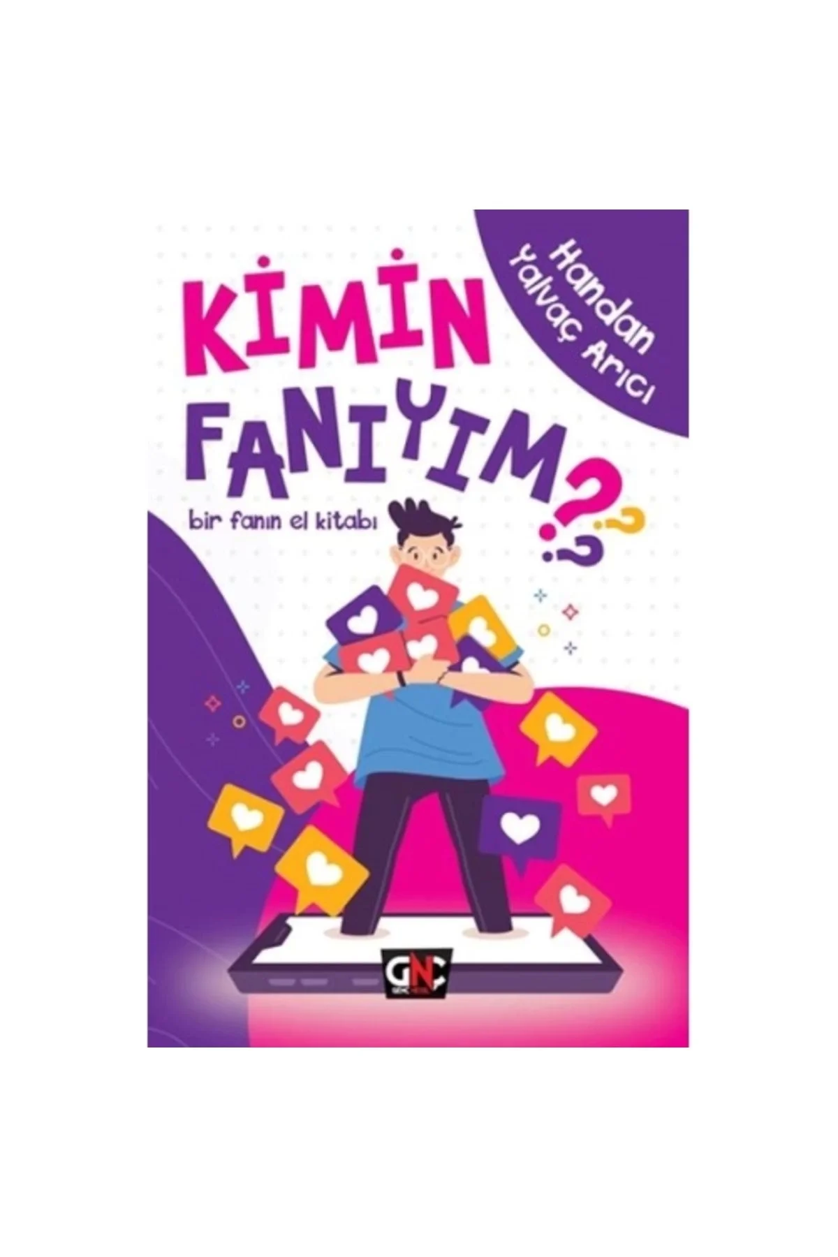 Kimin Fanıyım Handan Yalvaç Nesil Basım