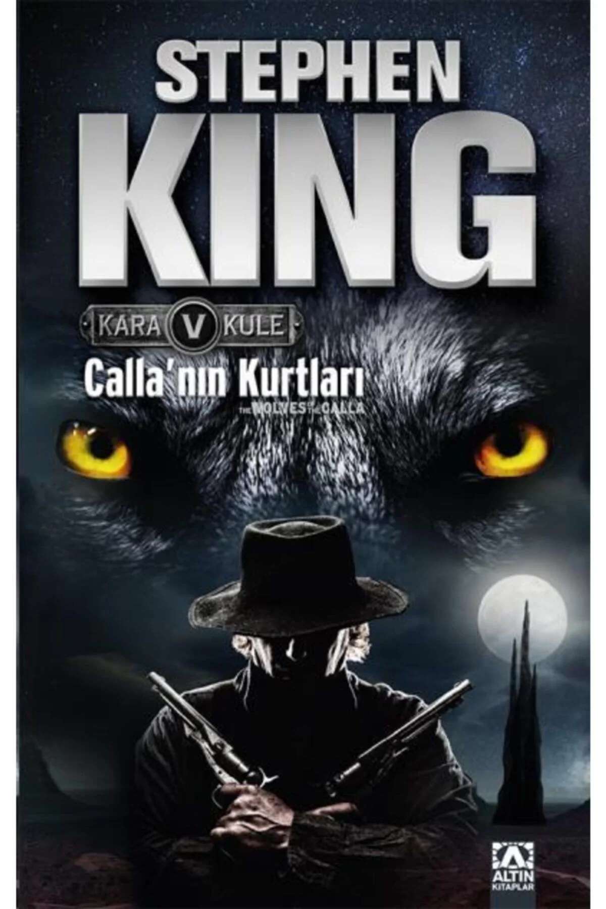 Callanin Kurtlari K.Kule-5 Stephen Ki̇Ng Altın Ki̇Taplar