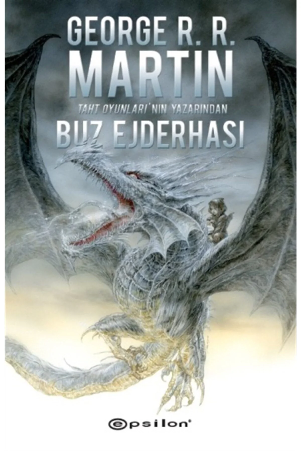 Buz Ejderhası George Martın Epsilon