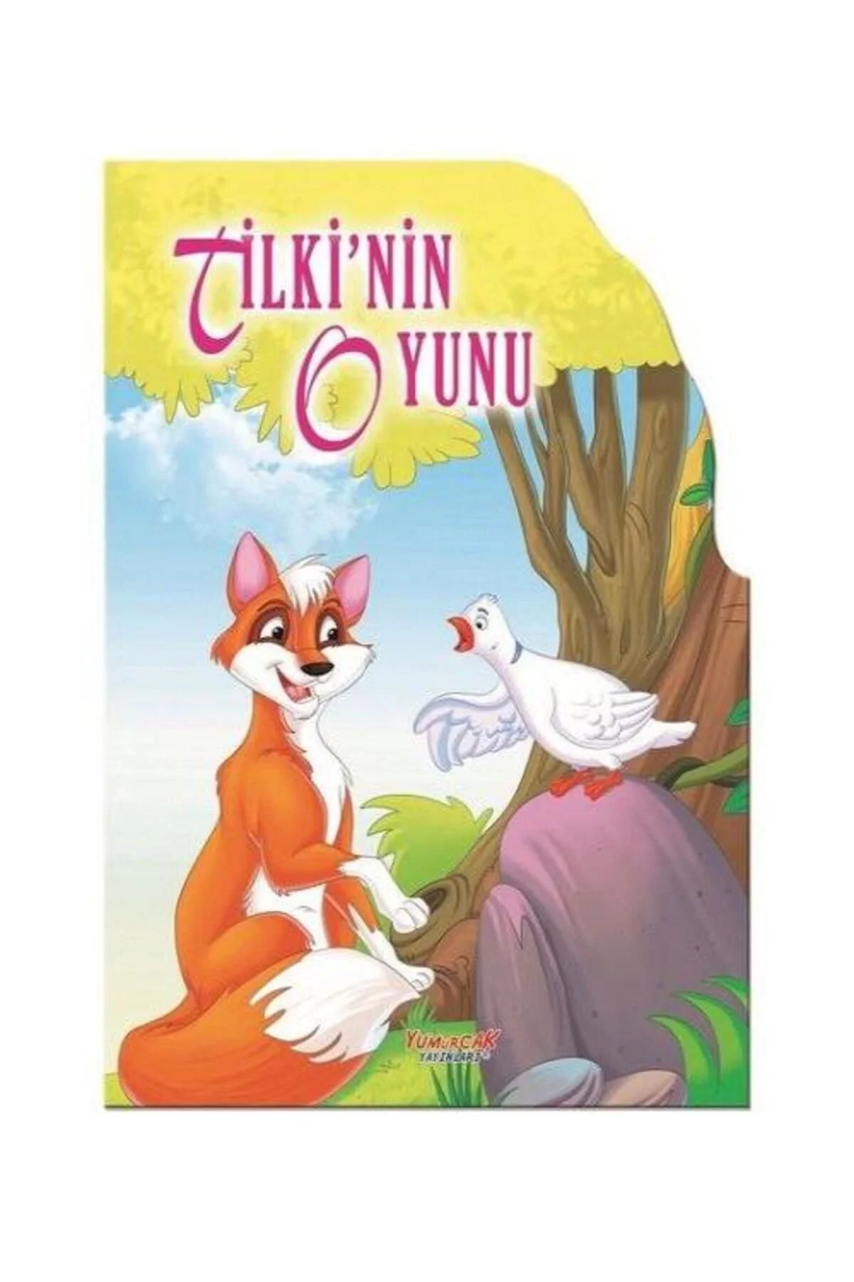 Dev Şekilli Masallar Tilkinin Oyunu Yumurcak