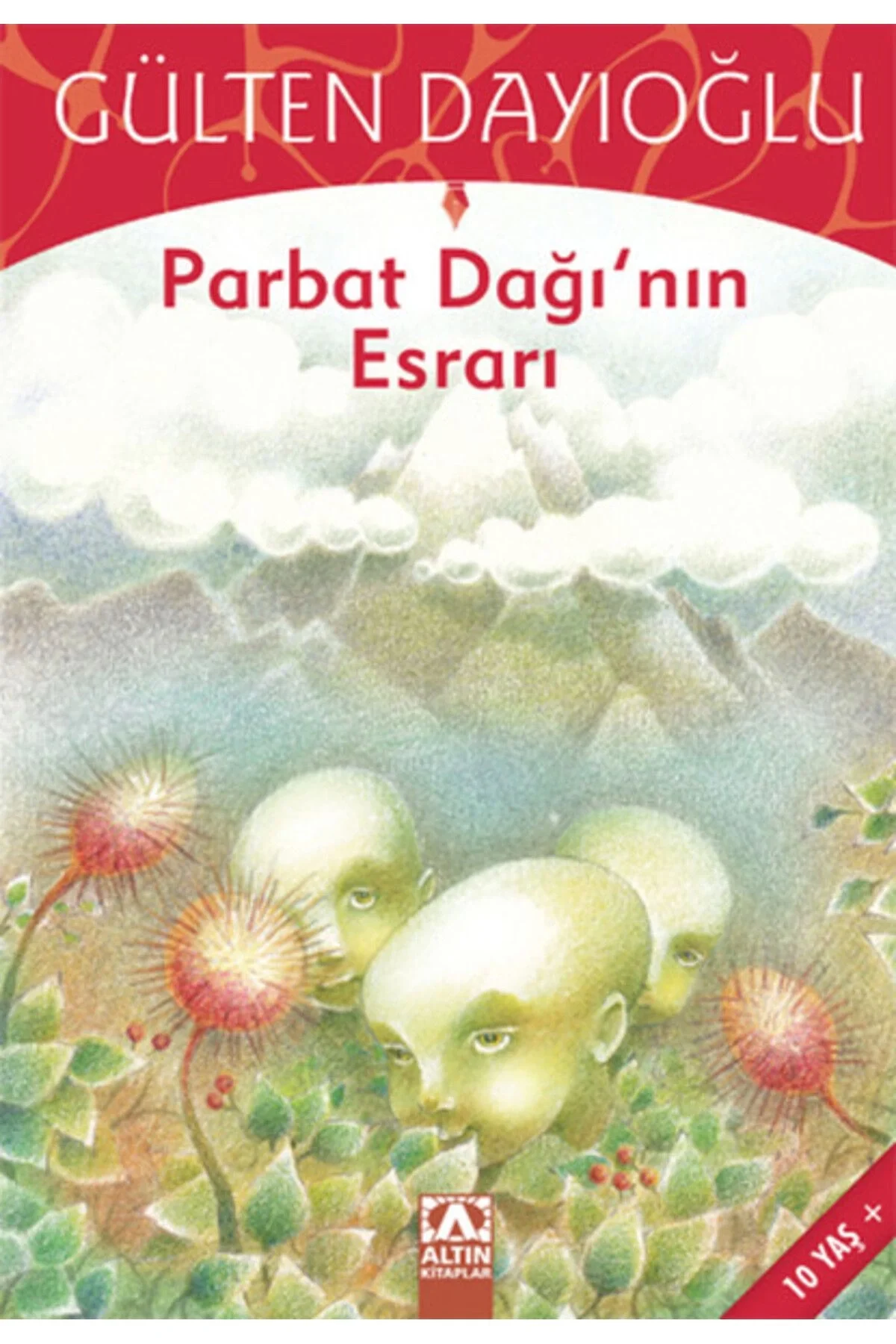 Parpat Dağinin Esrari - Gülten Dayioğlu Altın
