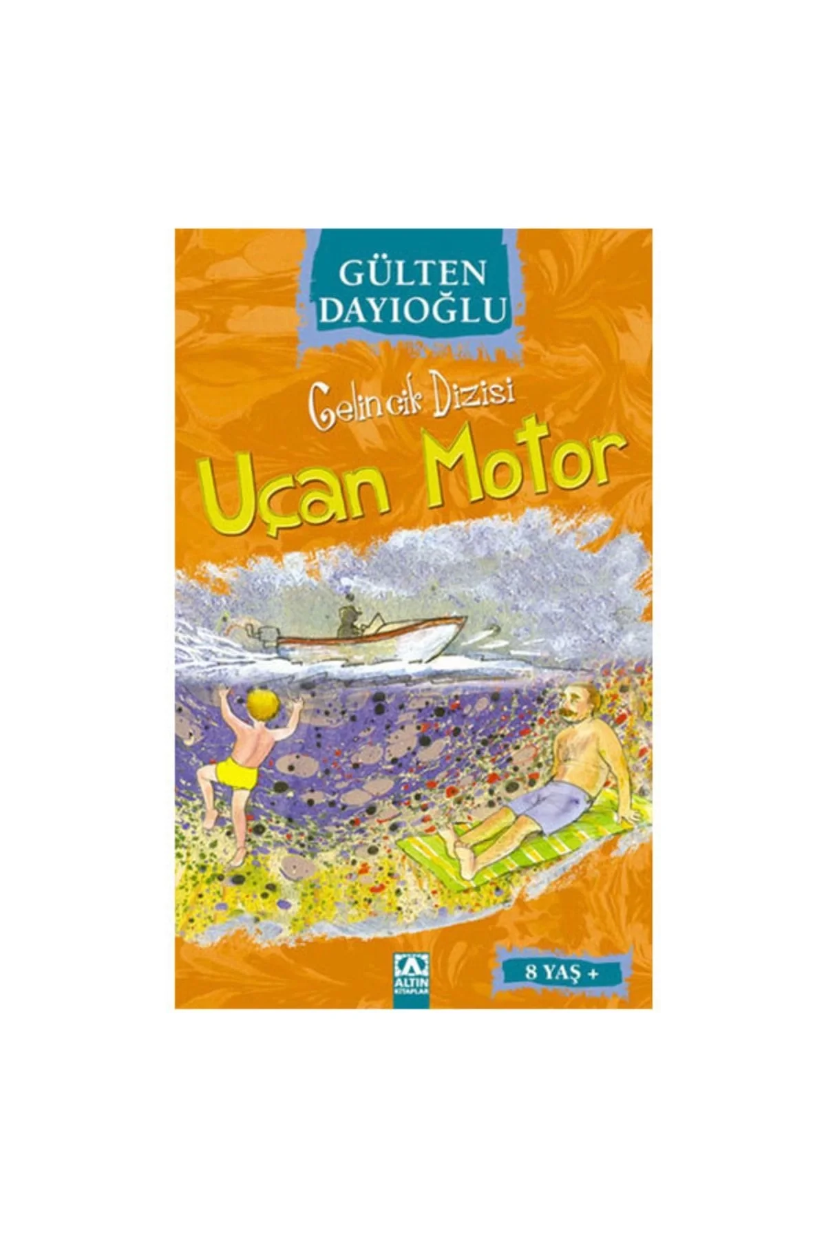 Uçan Motor - Gülten Dayioğlu - Altın Ki̇Taplar