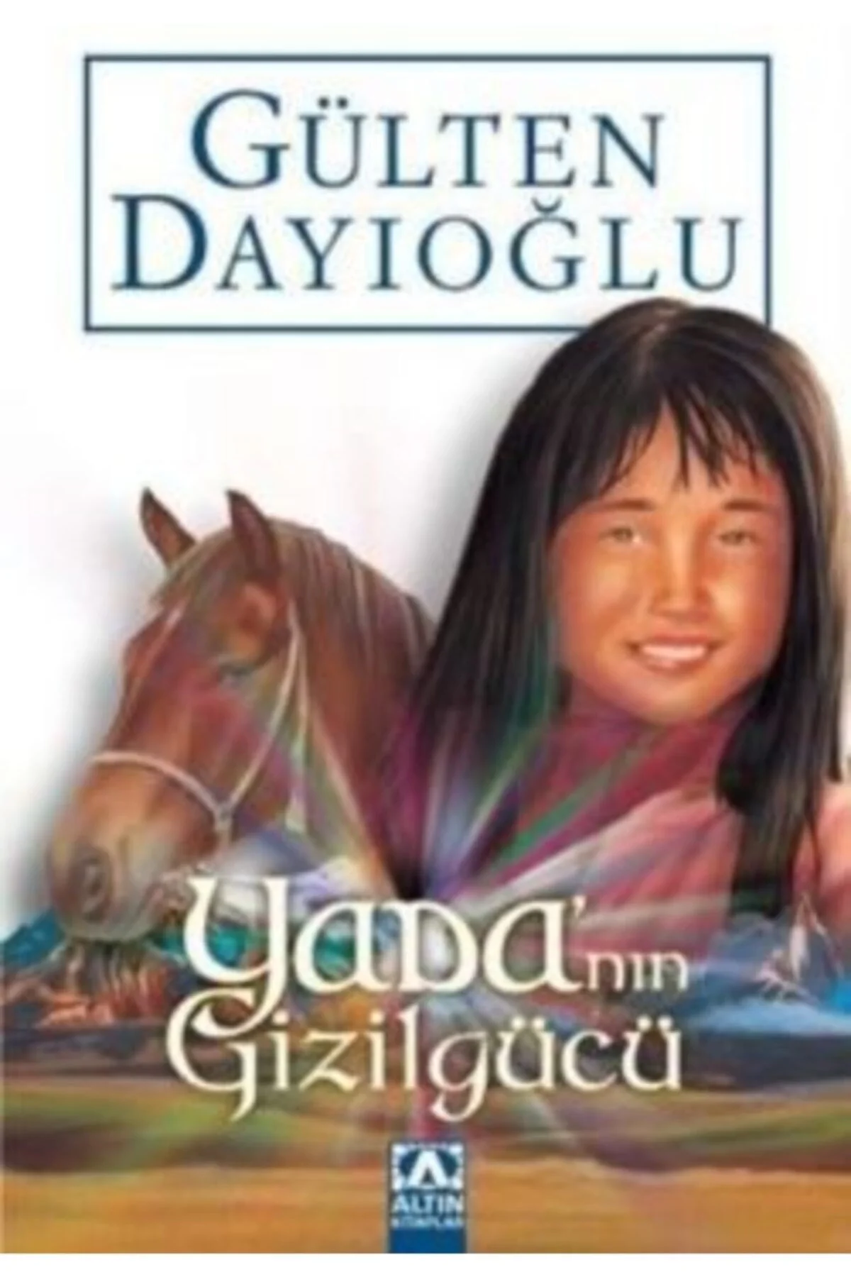 Yadanin Gi̇Zli̇ Gücü Gülten Dayioğlu Altın
