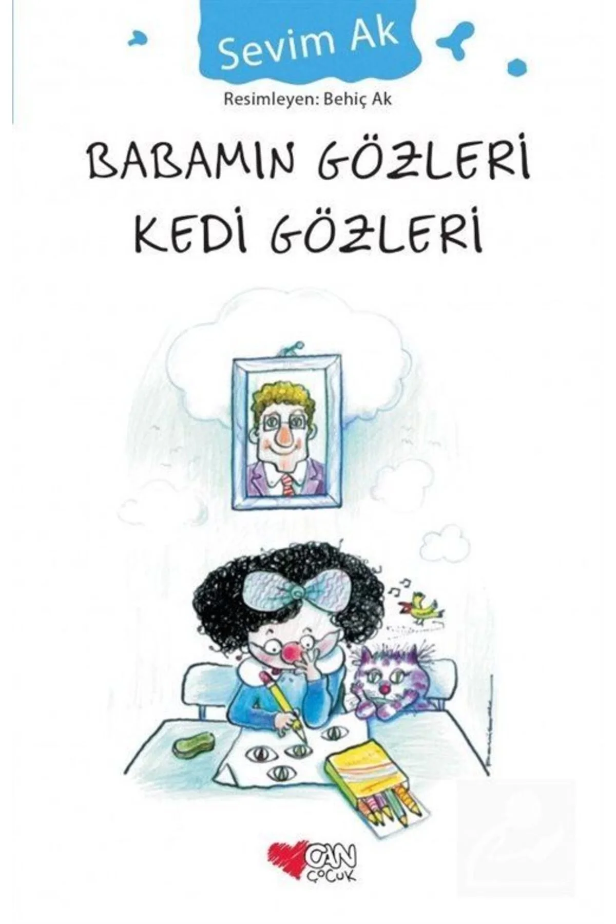 Babamın Gözleri Kedi Gözleri Sevim Ak Can Yay