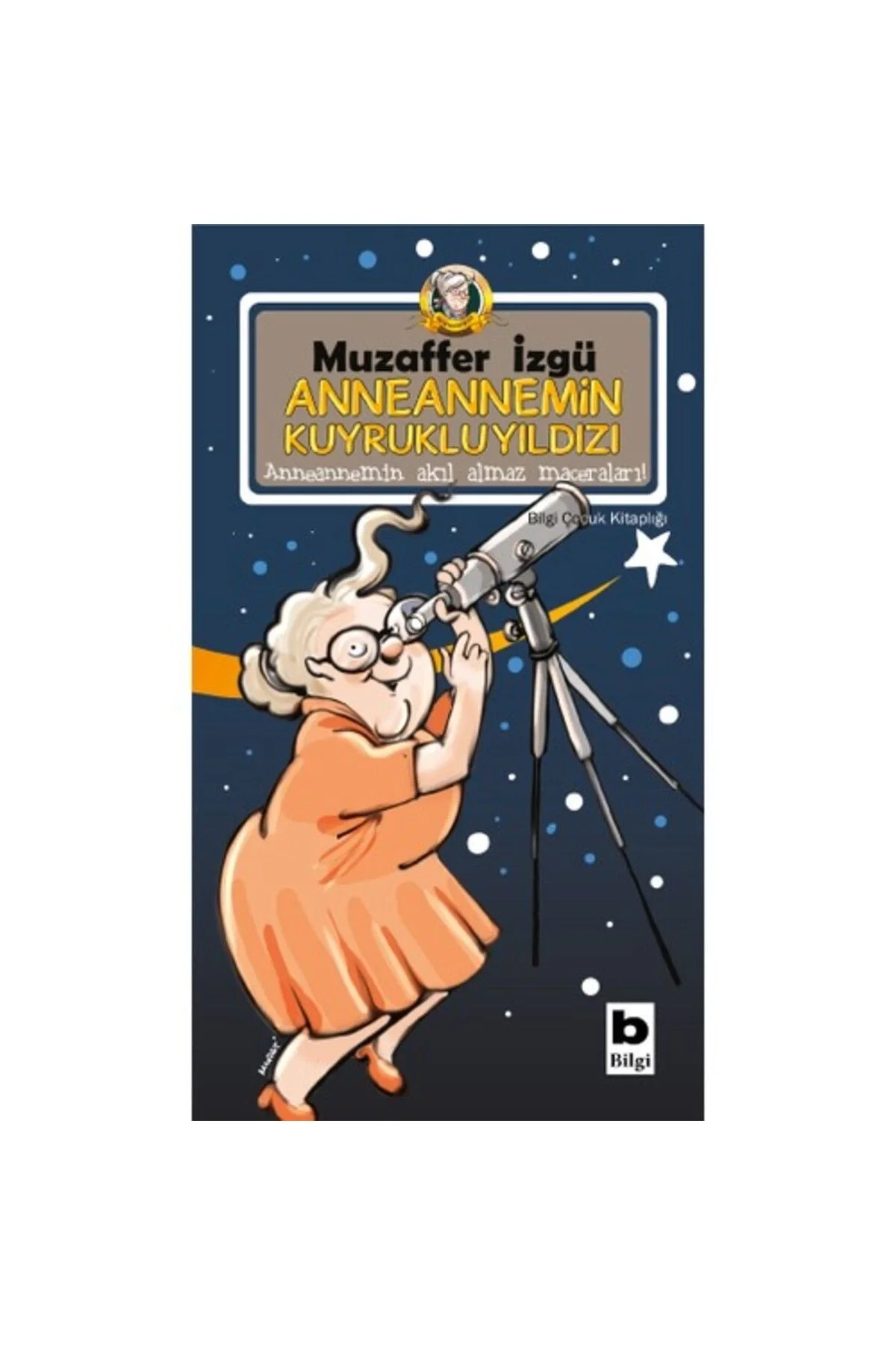 Anneannemin Kuyrukluyıldızı Muzaffer İzgü Bilgi