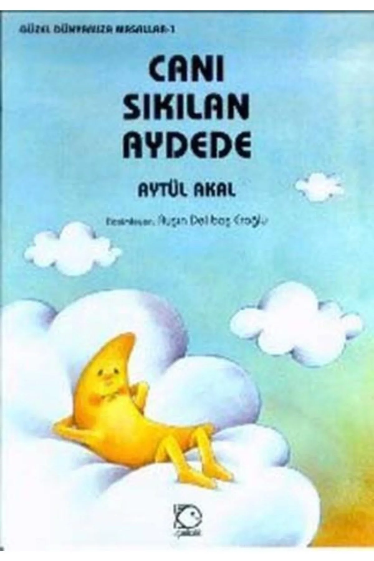 Canı Sıkılan Aydede Aytül Akal Uçanbalık