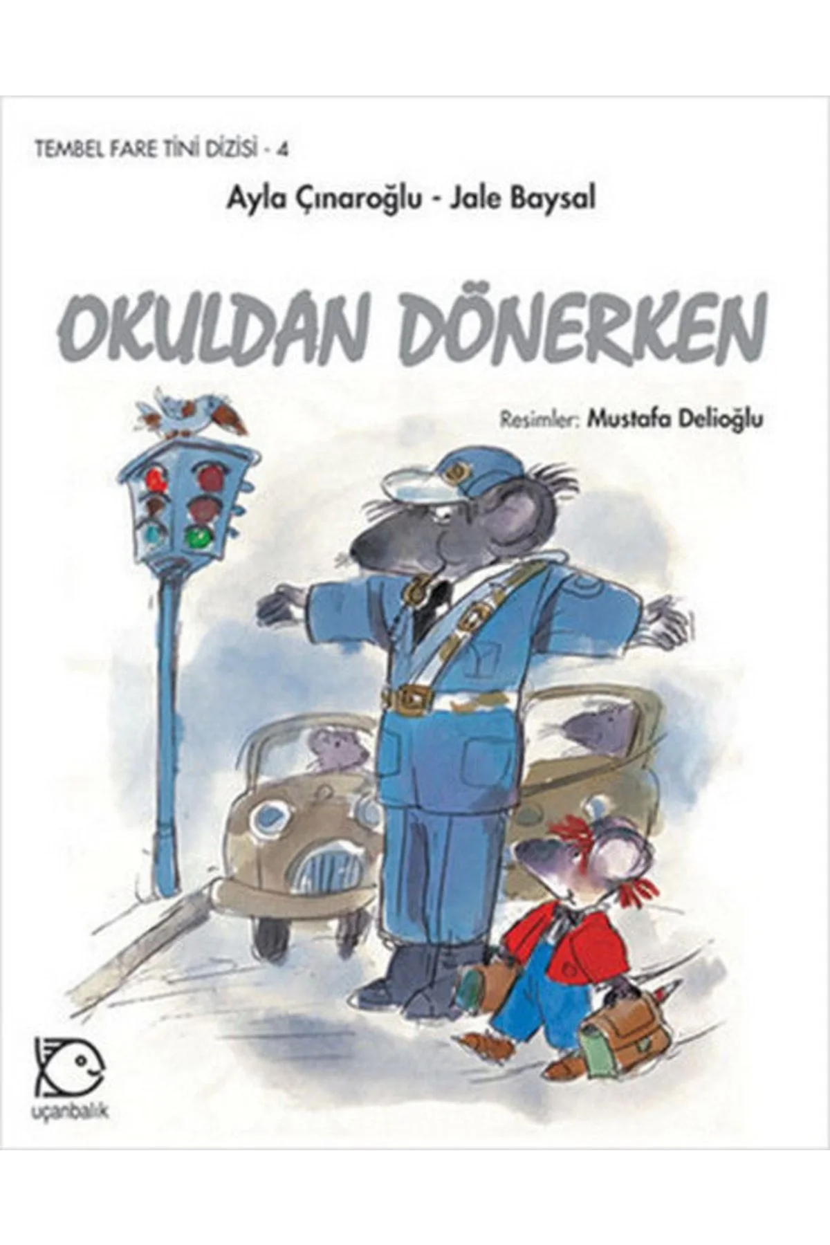 Tembel Fare Tini 4 Okuldan Dönerken Uçanbalık