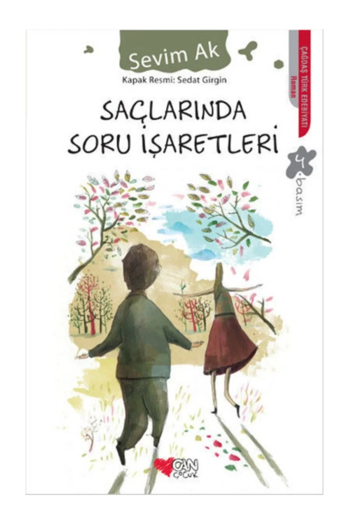 Saçlarında Soru İşaretleri - Sevim Ak - Can Yayın