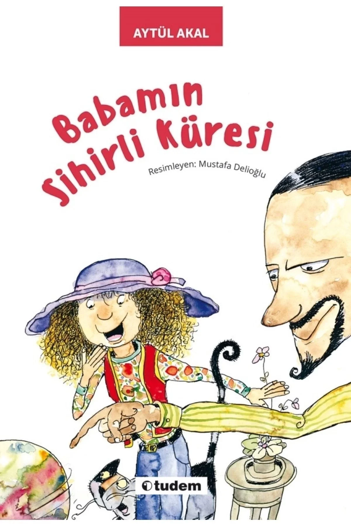 Babamın Sihirli Küresi Tudem